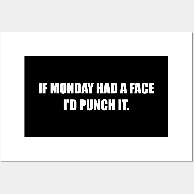 If Monday Had A Face Wall Art by enchantopia